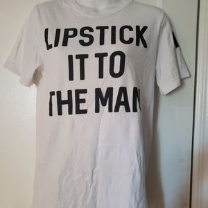 White t shirt lip stick it to the man
